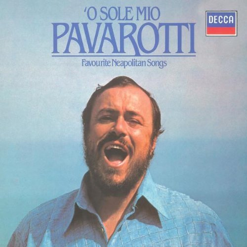 Luciano Pavarotti/O Sole Mio@Pavarotti (Ten)