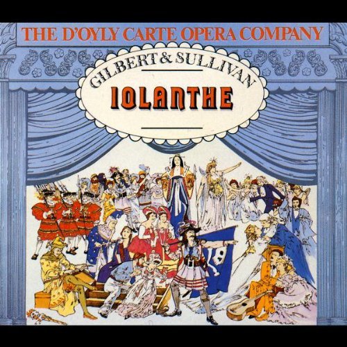 GILBERT & SULLIVAN/IOLANTHE-COMP OPERETTA