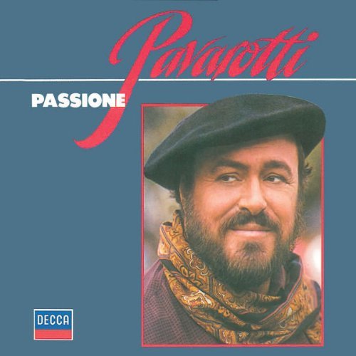 Luciano Pavarotti/Passione-Neapolitan Songs@Pavarotti (Ten)