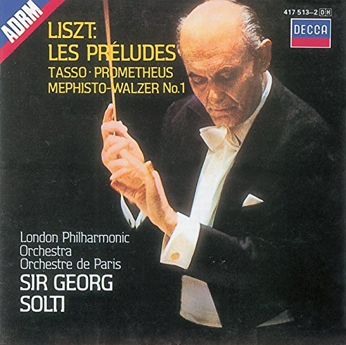 LISZT/SOLTI/LES PRELUDES/PROMETHEUS