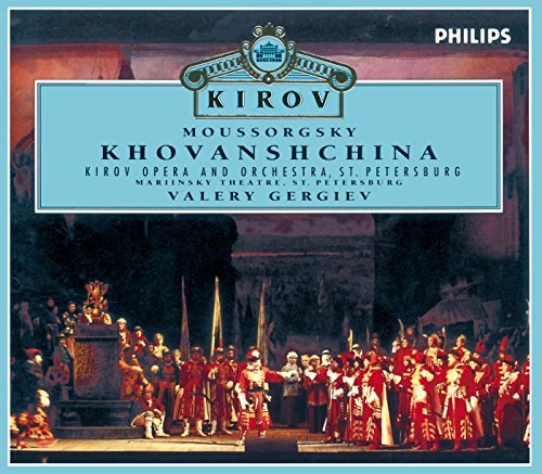 M. Mussorgsky Khovanshchina Comp Opera Minjelkiev Galusin Borodina + Gergiev Kirov Orch 