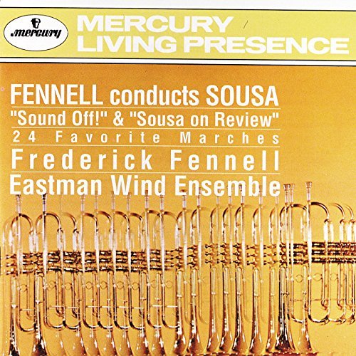 Frederick Fennell Conducts Sousa Fennell Eastman Wind Ens 