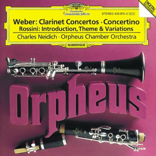 Weber Rossini Con Cl 1 2 Concertino Introdu Neidich*charles (cl) Orpheus Co 