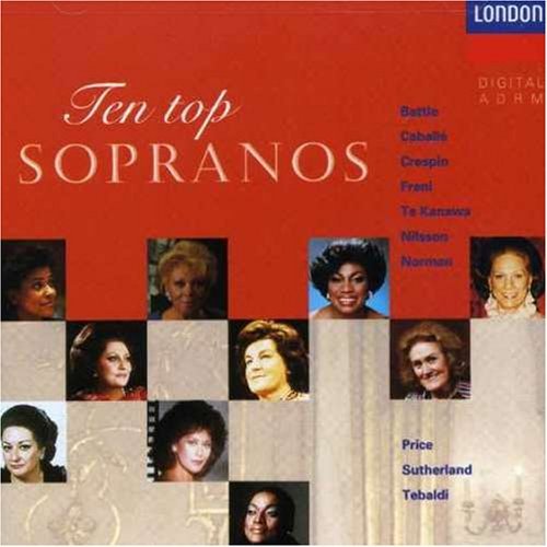 Ten Top Sopranos/Ten Top Sopranos@Battle/Sutherland/Te Kanawa/+