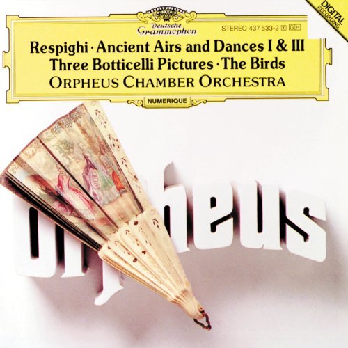 O. Respighi/Ancient Airs & Dances 1/3/Bott@Orpheus Co