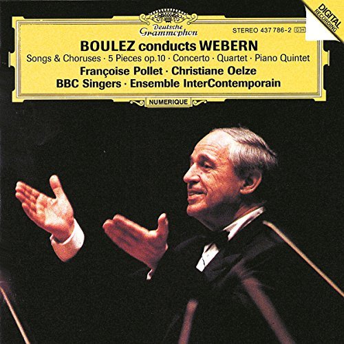 A. Webern/Qnt Pno/Orch Pieces (5)/Songs@Pollet/Oelze/Aimard@Boulez/Intercontemporain Ens