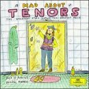 Mad About Tenors/Mad About Tenors@Carreras/Domingo/Pavarotti/&@Various