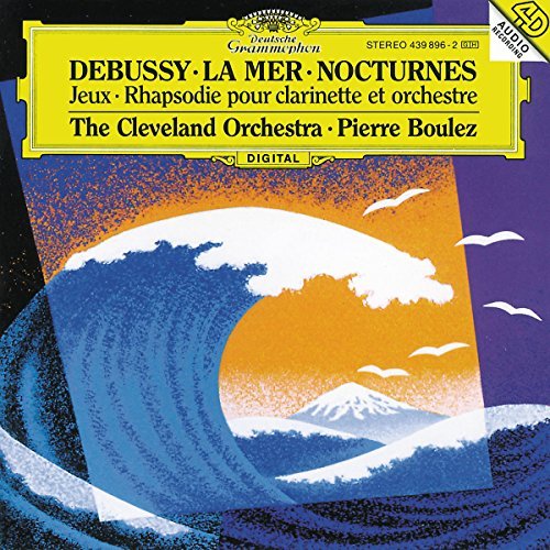 Boulez/Cleveland Orch./La Mer/Nocturnes/Jeux@Boulez/Cleveland Orch