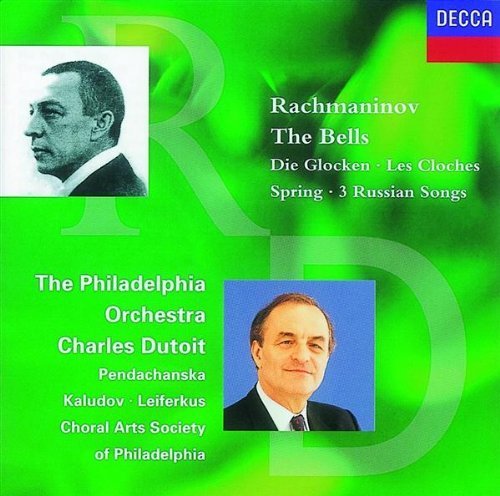 S. Rachmaninoff/Bells/Spring Cant/Russian Song@Pendachanska/Kaludov/Leiferkus@Dutoit/Philadelphia Orch
