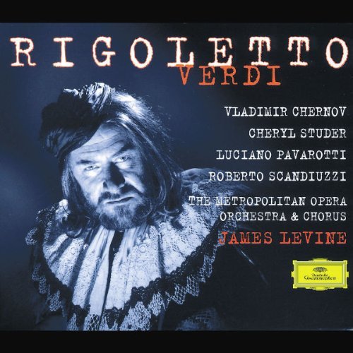 Giuseppe Verdi/Rigoletto-Comp Opera@Chernov/Studer/Pavarotti@Levine/Met Opera Orch
