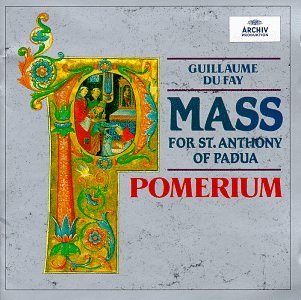 G. Dufay/St Anthony Mass@Blachly/Pomerium