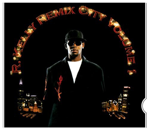 R. Kelly/Vol. 1-Remix City@Slider
