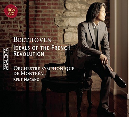 Kent Nagano/Beethoven: Ideals Of The Frenc