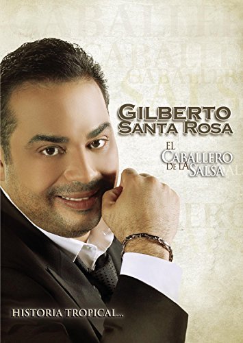 Gilberto Santa Rosa/El Caballero De La Salsa