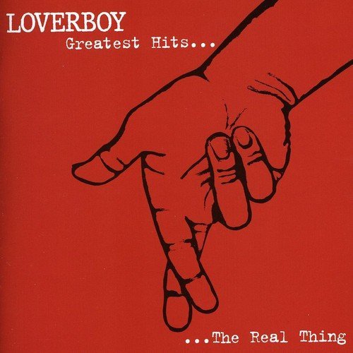 Loverboy/Greatest Hits.. The Real Thing@Import-Can