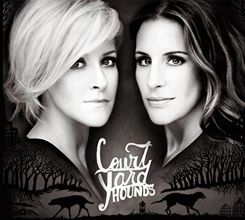 Court Yard Hounds/Court Yard Hounds