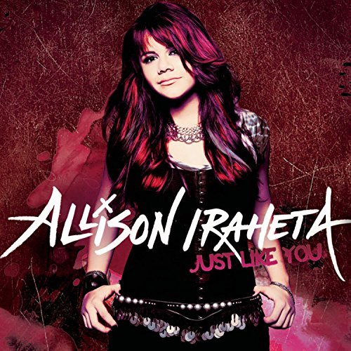 Allison Iraheta/Just Like You