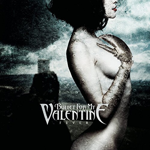 Bullet For My Valentine/Fever