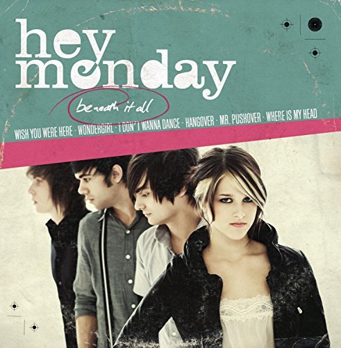 Hey Monday/Beneath It All