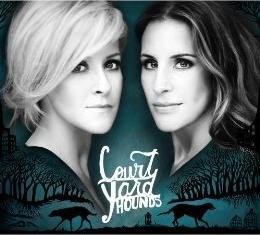 COURT YARD HOUNDS/COURT YARD HOUNDS