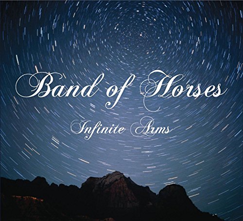 Band Of Horses/Infinite Arms