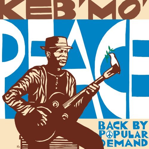 Keb' Mo'/Peace Back By Popular Demand