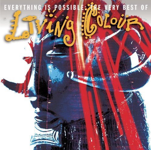 Living Colour/Everything Is Possible: Very Best Of