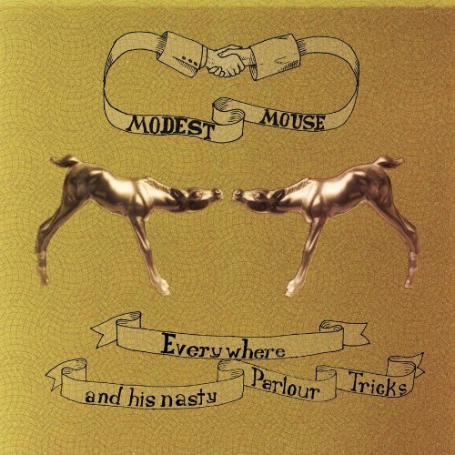 Modest Mouse/Everywhere & His Nasty Parlor