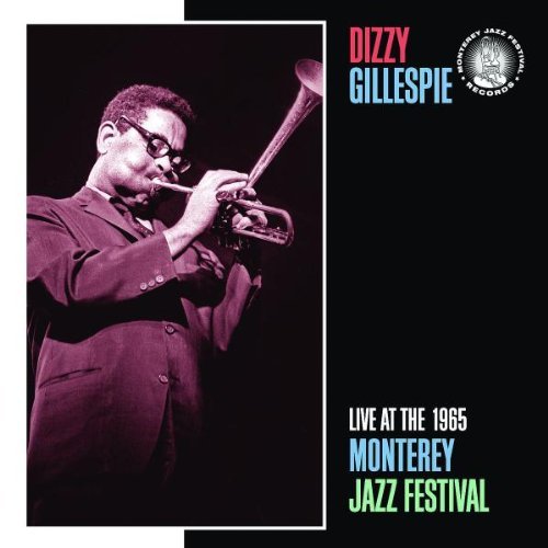 Dizzy Gillespie Live At The 1965 Monterey Jazz 