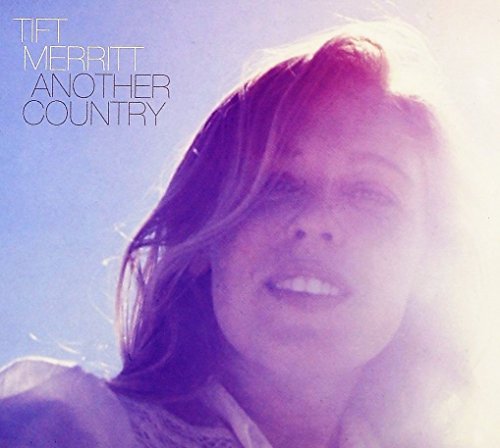 Tift Merritt/Another Country