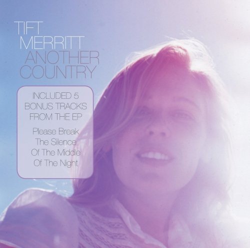 Tift Merritt/Another Country-Uk Special Edi@Import-Gbr