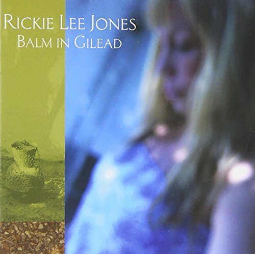 Rickie Lee Jones/Balm In Gilead