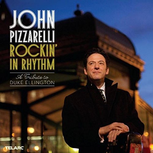 John Pizzarelli/Rockin' In Rhythm: Duke Elling