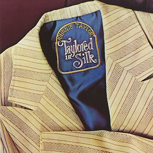 Johnnie Taylor/Taylored In Silk [stax Remaste