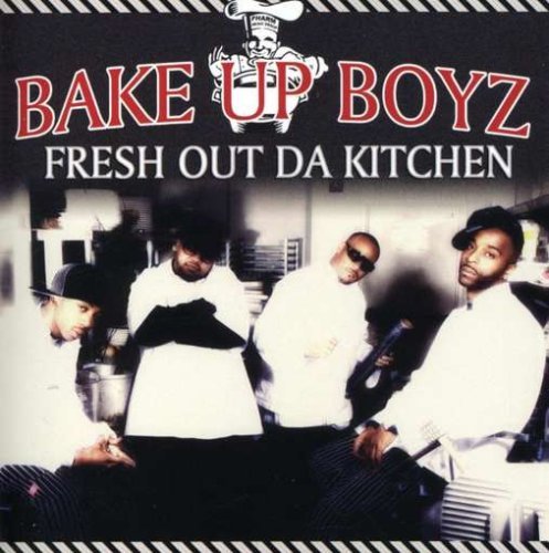 Bake Up Boyz/Fresh Out Da Kitchen@Clean Version