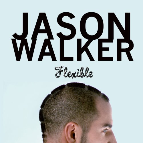 Jason Walker/Flexible
