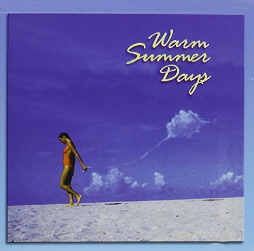 Warm Summer Days/Warm Summer Days