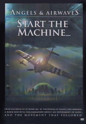 Angels & Airwaves/Start The Machine