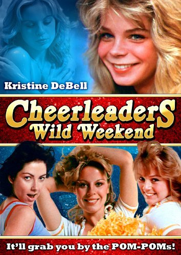 Cheerleaders Wild Weekend/Cheerleaders Wild Weekend@Nr