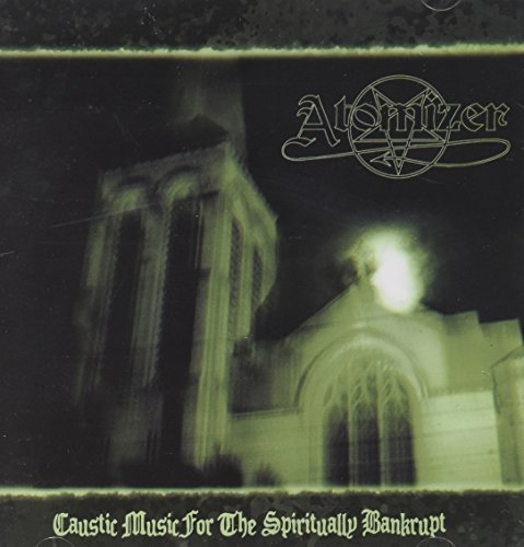 Atomizer/Caustic Music For The Spiritua