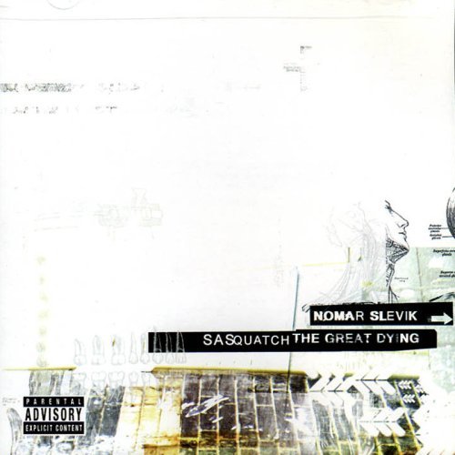 Nomar Slevik/Sasquatch The Great Dying@Local