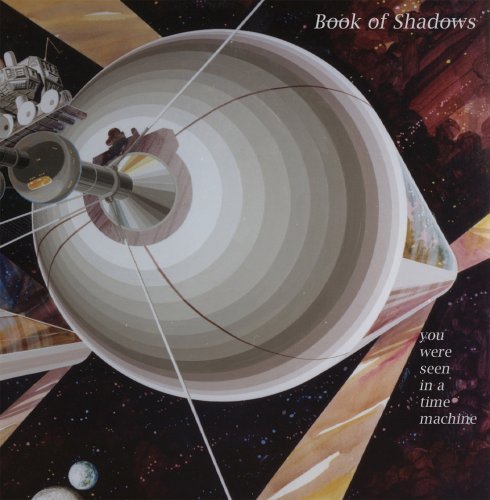 Book Of Shadows/You Were Seen In A Time Machin