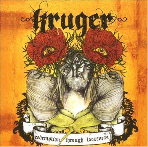Kruger/Redemption Through Looseness