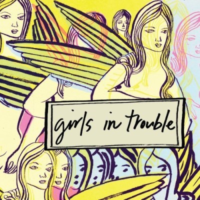 Girls In Trouble/Girls In Trouble