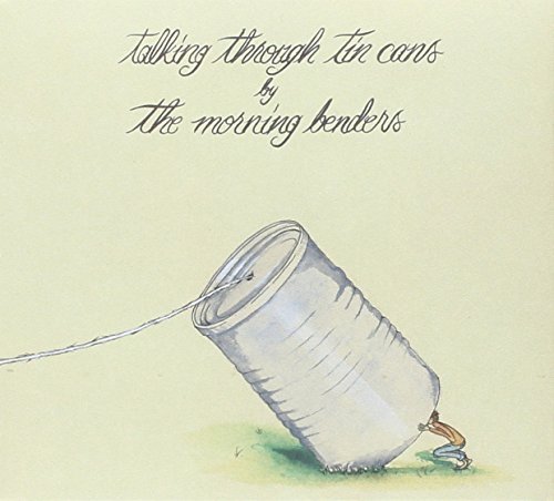 Morning Benders/Talking Through Tin Cans