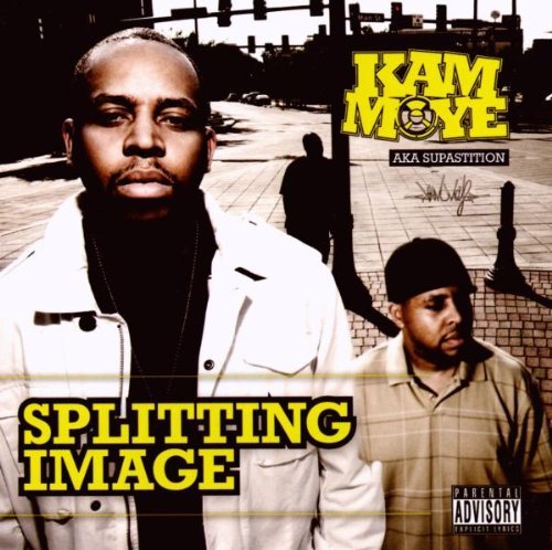 Kam Moye Aka Supatition/Splitting Image@Explicit Version
