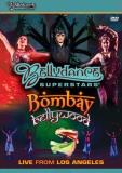 Bombay Bellywood Live From Los Bellydance Superstars Ws Nr 