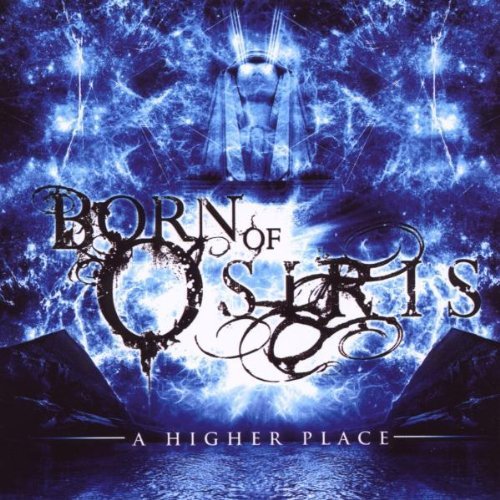 Born Of Osiris Higher Place 