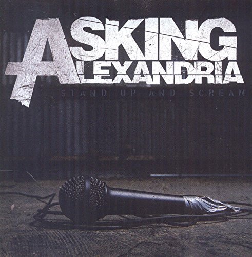 Asking Alexandria Stand Up & Scream 