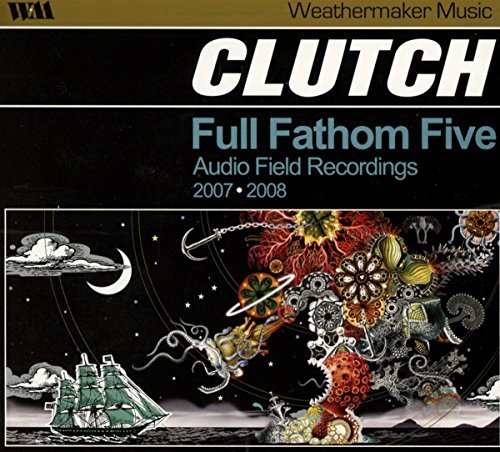 Clutch/Full Fathom Five